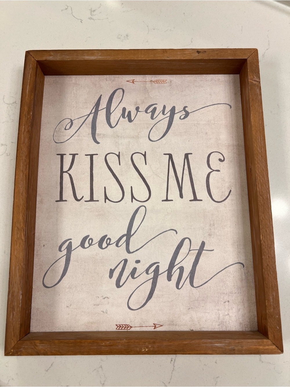 “Always Kiss Me Good Night” Wood Framed Wall or Display Sign